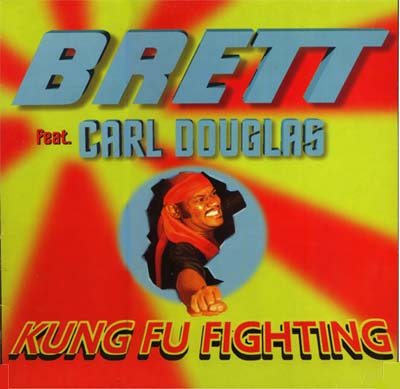 Brett feat. Carl Douglas - Kung Fu Fighting
